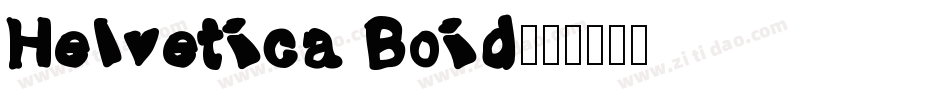 Helvetica Boid字体转换